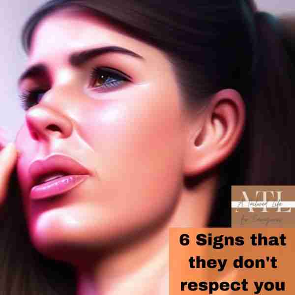woman seeing disrespect representing 6 signs that they don't respect you