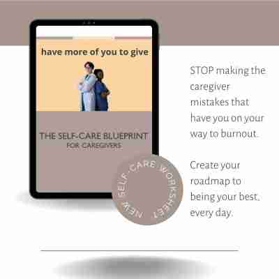 male and female doctors on the cover page of the self-care blueprint for caregivers with text that reads have more of you to give