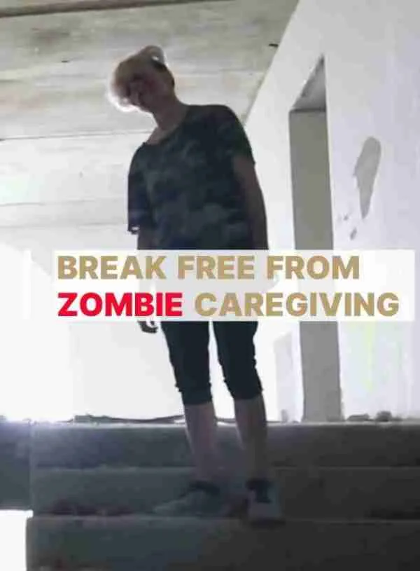 female zombie walking down stairs above the text break free from zombie caregiving