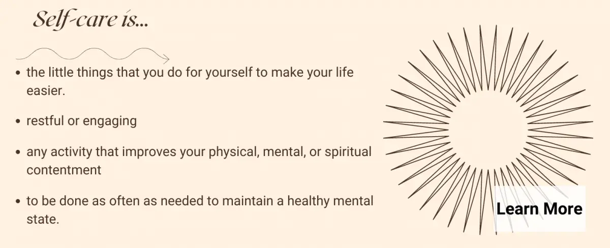sign saying self-care is the little things you do for yourself to make life easier, learn more